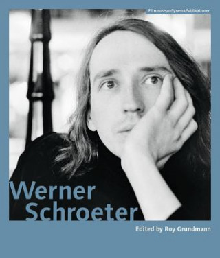 Knjiga Werner Schroeter Roy Grundmann