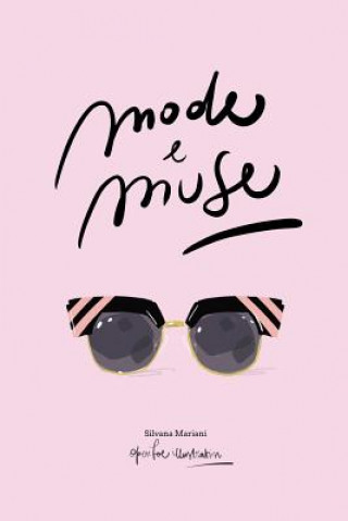 Knjiga Mode e Muse Silvana Mariani