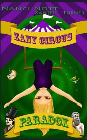 Knjiga Zany Circus: Paradox Nanci Nott