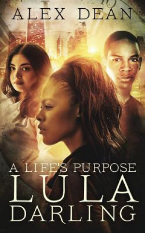 Knjiga A Life's Purpose Alex Dean