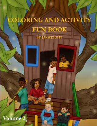 Kniha Coloring and Activity Fun Book Volume 2 by J.D.Wright J D Wright