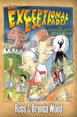 Kniha The Exceptional Escapades of Salty and Pepper SpiceRack Russ Wood