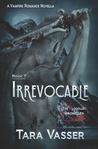 Knjiga Irrevocable: A Prequel Tara Vasser