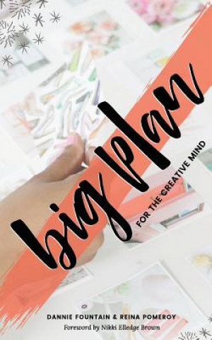 Book Big Plan for the Creative Mind Dannie L Fountain
