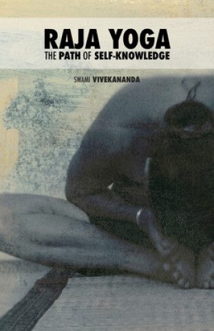 Kniha Raja Yoga: The Path of Self-knowledge Swami Vivekananda
