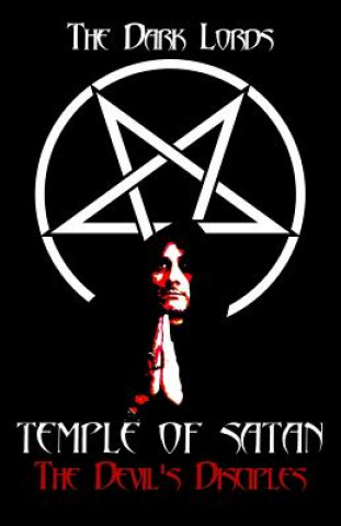 Kniha Temple of Satan: The Devil's Disciples The Dark Lords