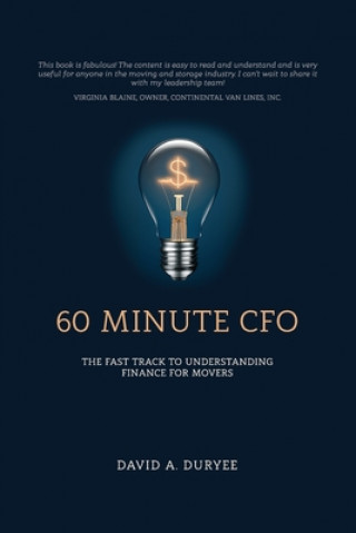 Kniha 60 Minute CFO: The Fast Track to Understanding Finance for Movers MR David a Duryee