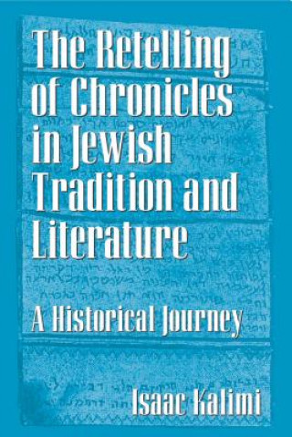 Carte Retelling of Chronicles in Jewish Tradition and Literature Issac Kalimi