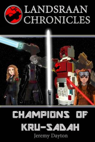 Boek Champions of Kru-sadah Jeremy Dayton