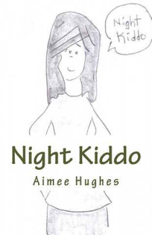 Knjiga Night Kiddo Aimee Hughes