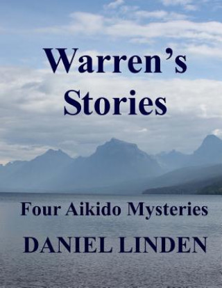 Kniha Warren's Stories: Four Aikido Mysteries Daniel Linden