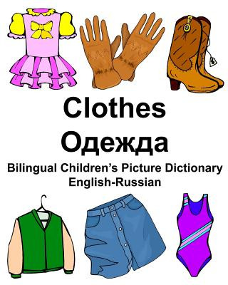 Carte English-Russian Clothes Bilingual Children's Picture Dictionary Richard Carlson Jr