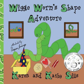 Kniha Wiggle Worm's Shape Adventures Karen Sills