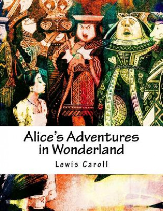 Könyv Alice's Adventures in Wonderland Lewis Caroll