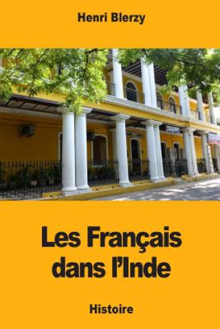 Kniha Les Français dans l'Inde Henri Blerzy