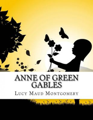 Książka Anne of Green Gables Lucy Maud Montgomery