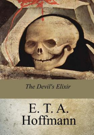 Kniha The Devil's Elixir E. T. A. Hoffmann