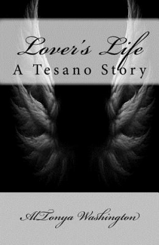 Libro Lover's Life: A Tesano Story AlTonya Washington