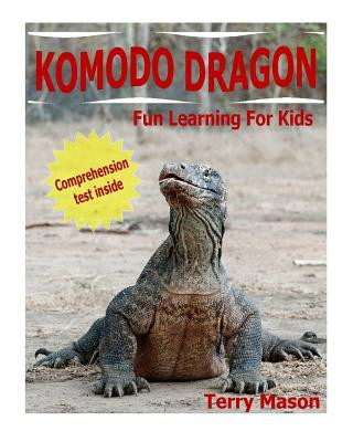 Carte Komodo Dragons: Facts About Komodo Dragons Terry Mason