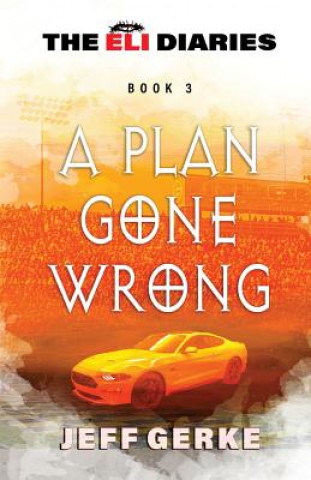 Knjiga A Plan Gone Wrong Jeff Gerke