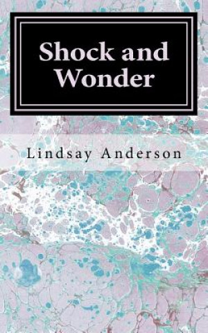 Könyv Shock and Wonder Lindsay Anderson