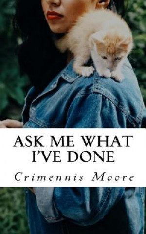 Buch Ask me what I've done Crimennis Moore