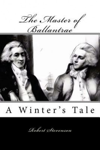 Buch The Master of Ballantrae: A Winter's Tale Robert Louis Stevenson