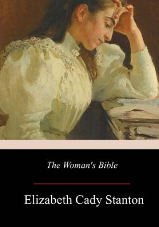 Kniha The Woman's Bible Elizabeth Cady Stanton