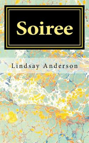 Knjiga Soiree Lindsay Anderson