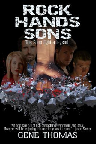 Kniha Rock Hands' Sons: A legacy to be filled - By Some Gene Thomas