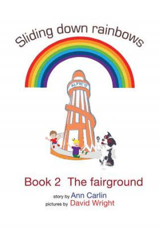 Kniha Sliding down rainbows. Book 2 The fairground Ann Carlin