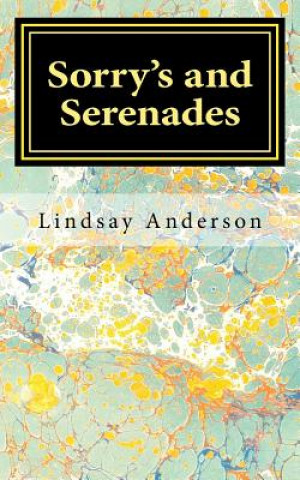 Livre Sorry's and Serenades Lindsay Anderson