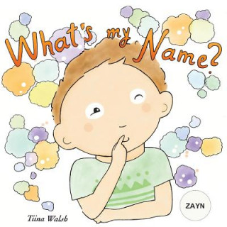 Książka What's my name? ZAYN Tiina Walsh