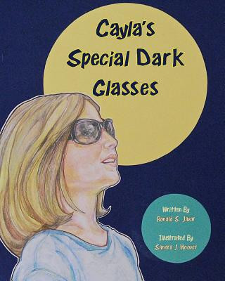 Buch Cayla's Special Dark Glasses Ronald S Javor