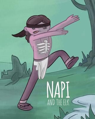 Book NAPI & The Elk: Level 2 Reader Jason Eaglespeaker