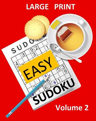 Kniha Large Print Sudoku Easy Sudoku Volume 2: Easy Sudoku Puzzle Book Large Print Sudoku for Seniors, Elderly, Beginners, Kids Creative Activities