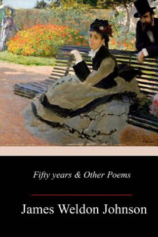 Kniha Fifty years & Other Poems James Weldon Johnson