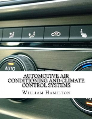 Книга Automotive Air conditioning and Climate Control Systems William Hamilton