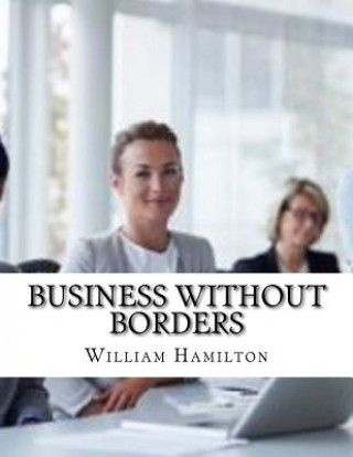 Knjiga Business Without Borders William Hamilton