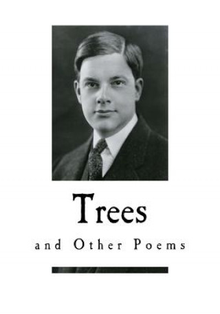 Книга Trees: And Other Poems Joyce Kilmer