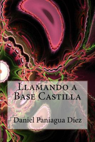 Carte Llamando a Base Castilla Daniel Paniagua Diez