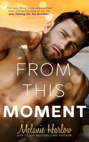 Carte From This Moment Melanie Harlow