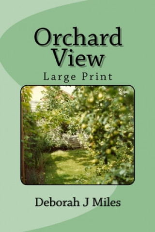 Libro Orchard View: Large Print Deborah J Miles