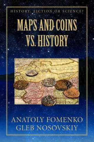 Boek Maps and Coins vs History Dr Anatoly T Fomenko