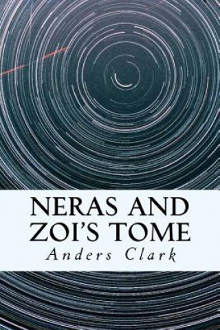 Kniha Neras and Zoi's Tome Anders Clark