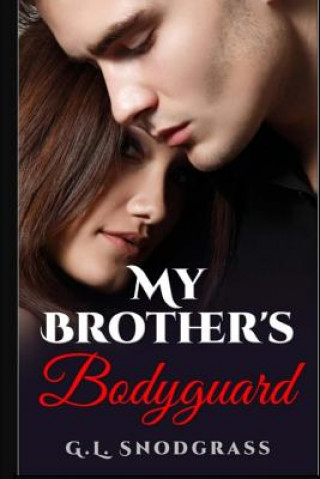 Kniha My Brother's Bodyguard G L Snodgrass