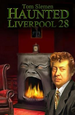 Könyv Haunted Liverpool 28 Tom Slemen