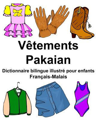 Kniha Français-Malais V?tements/Pakaian Dictionnaire bilingue illustré pour enfants Richard Carlson Jr