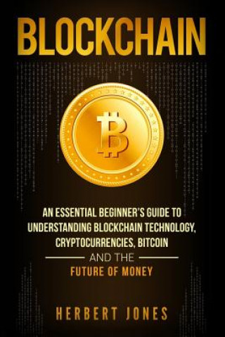 Könyv Blockchain: An Essential Beginner Herbert Jones