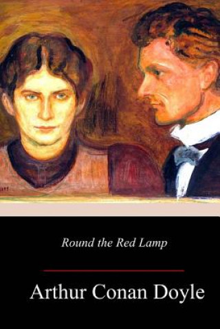 Kniha Round the Red Lamp Arthur Conan Doyle